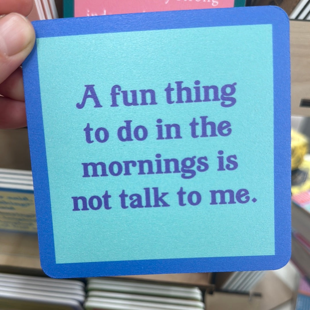 Not Talk Coaster