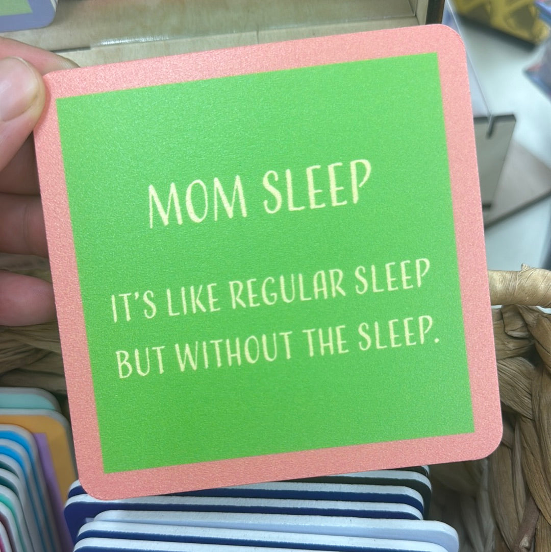 Mom sleep coaster